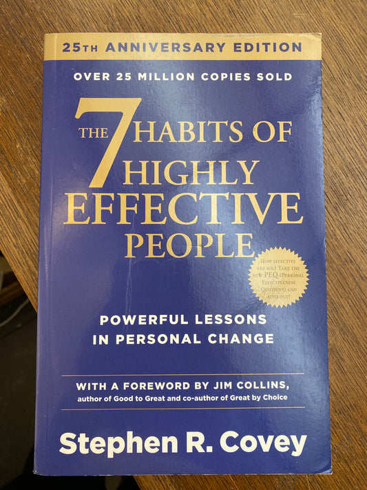 The 7 Habits of Highly Effective People: Powerful Lessons in Personal Change
