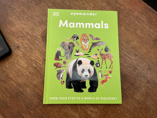 Eyewonder Mammals: Open Your Eyes to a World of Discovery by DK