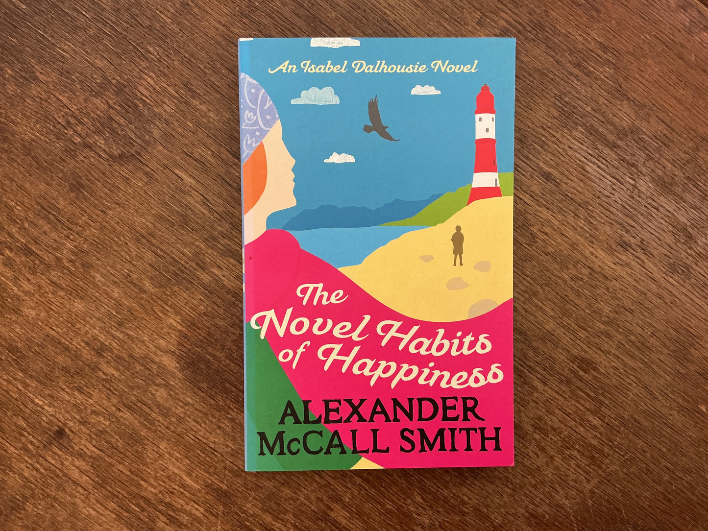 The Novel Habits of Happiness (Isabel Dalhousie #10) by Alexander McCall Smith