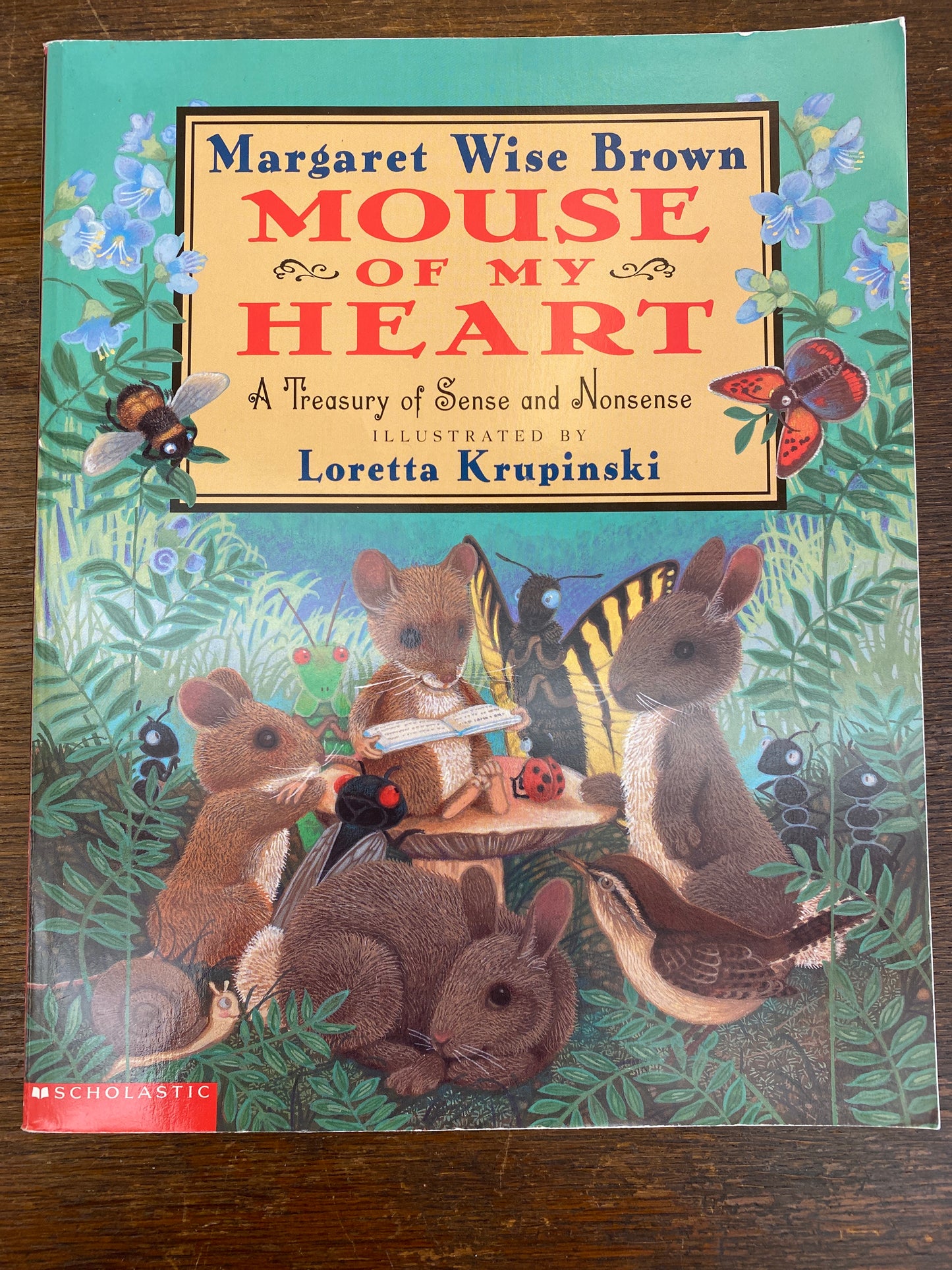 Mouse of My Heart- a treasury of sense and a nonsense by Margaret Wise Brown