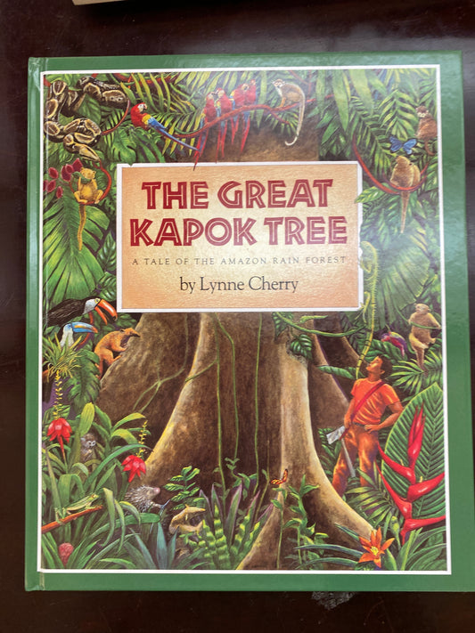 The Great Kapok Tree by Lynne Cherry