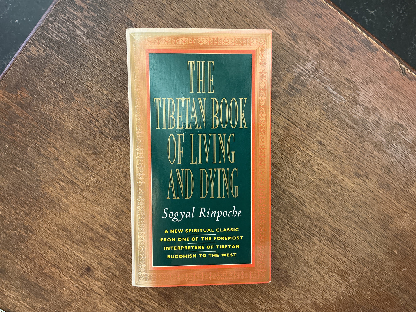 The Tibetan Book of Living and Dying by Sogyal Rinpoche