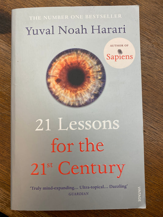 21 Lessons for The 21St Century by Yuval Noah Harari