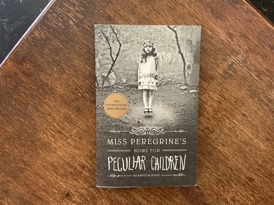 Miss Peregrine's Home for Peculiar Children by Ransom Riggs