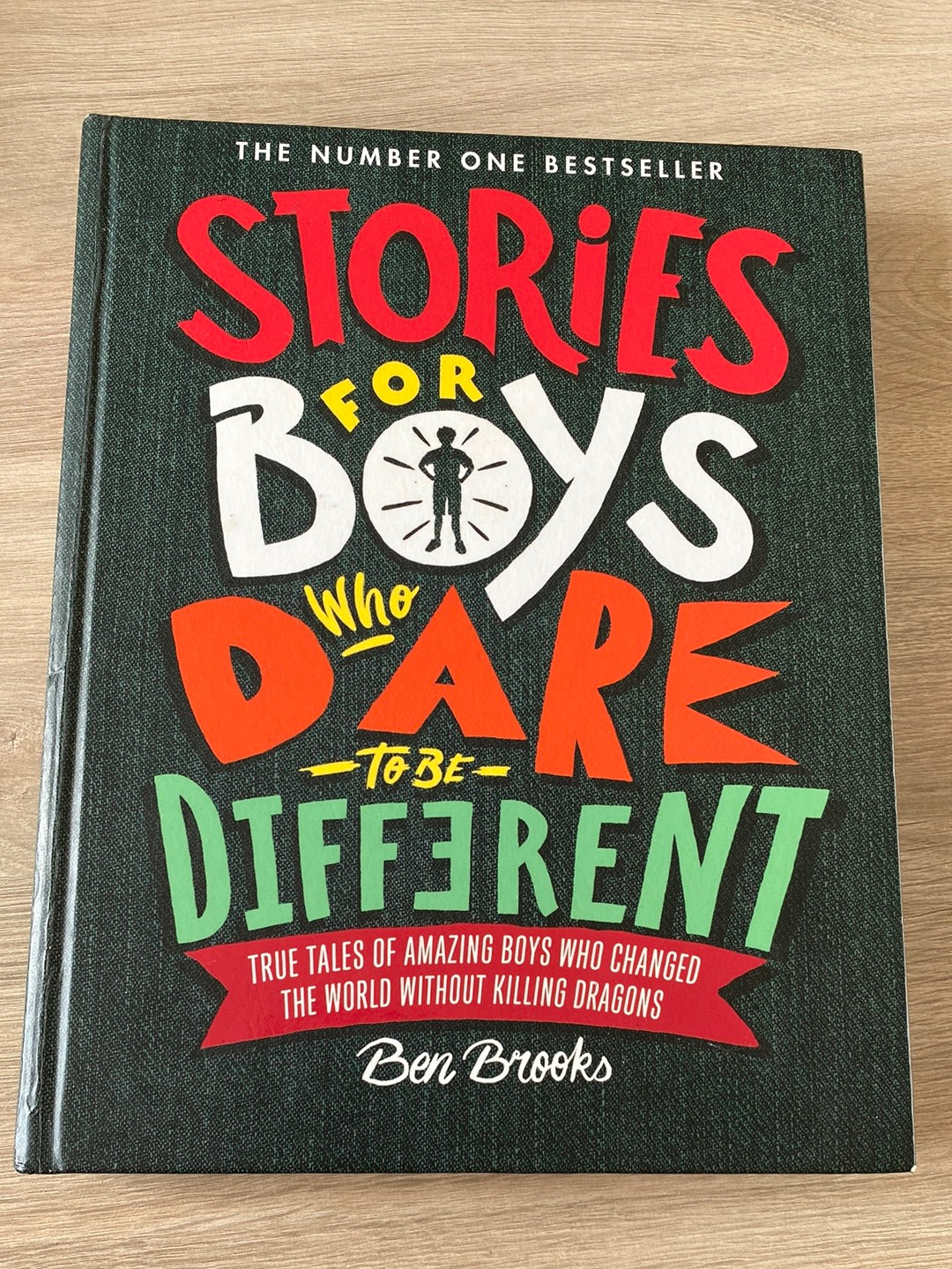 Stories for Boys Who Dare to be Different: True tales of amazing boys who changed the world without killing dragons
