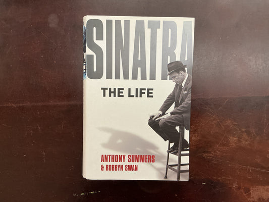 Sinatra: The Life by Anthony Summers & Robbyn Swan