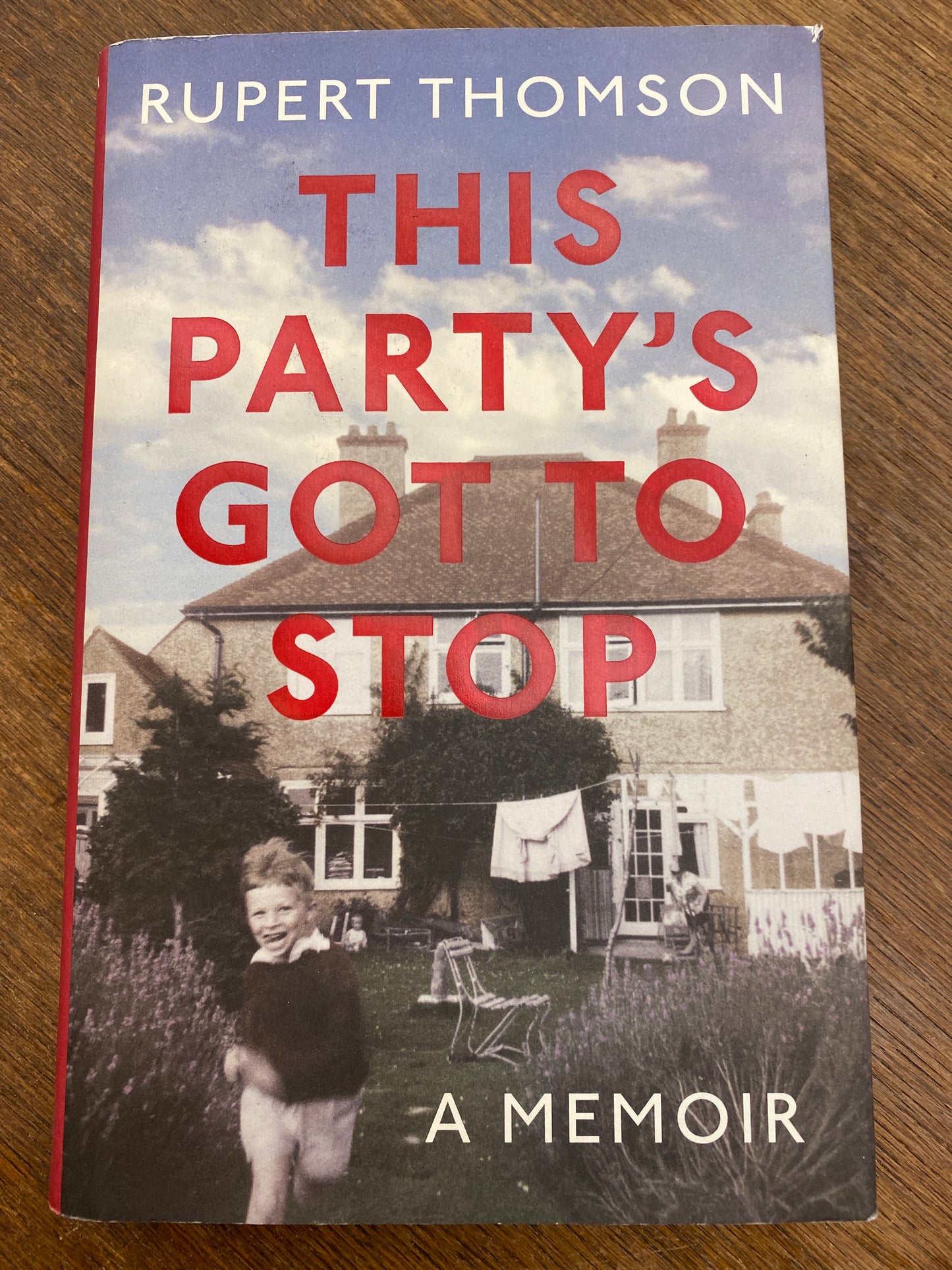 This Party's Got to Stop: a memoir by Rupert Thomson