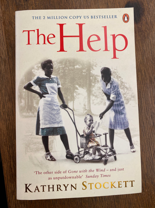 The Help by Kathryn Stockett