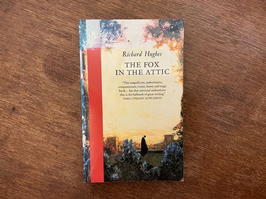 The Fox in the Attic by Richard Hughes