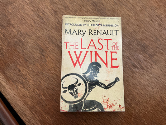 Last Of The Wine The by Mary Renault