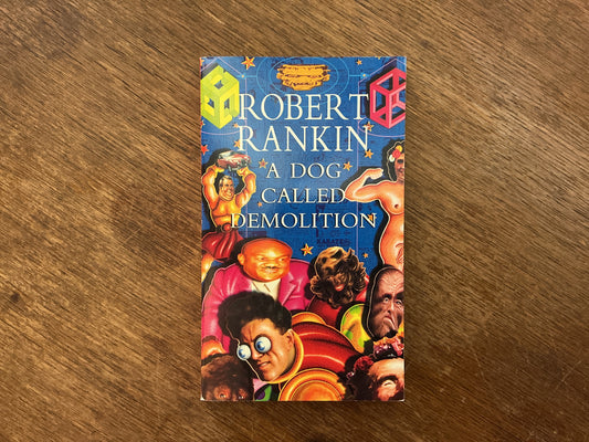 A Dog Called Demolition by Robert Rankin