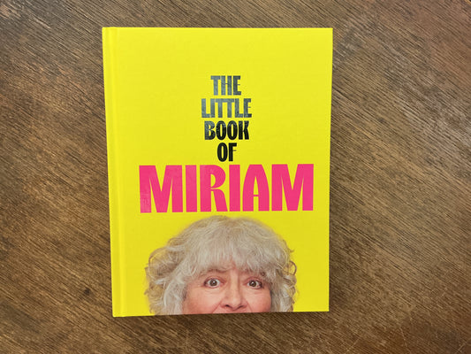 The Little Book of Miriam by Miriam Margolyes