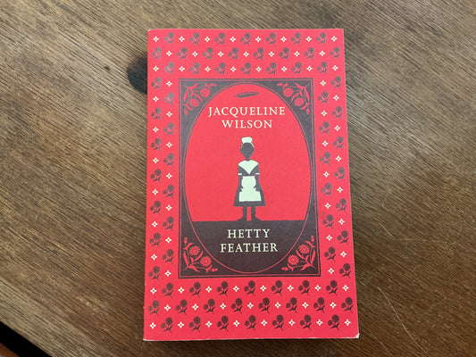 Hetty Feather by Jacqueline Wilson