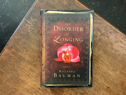 The Disorder of Longing by Natasha Bauman