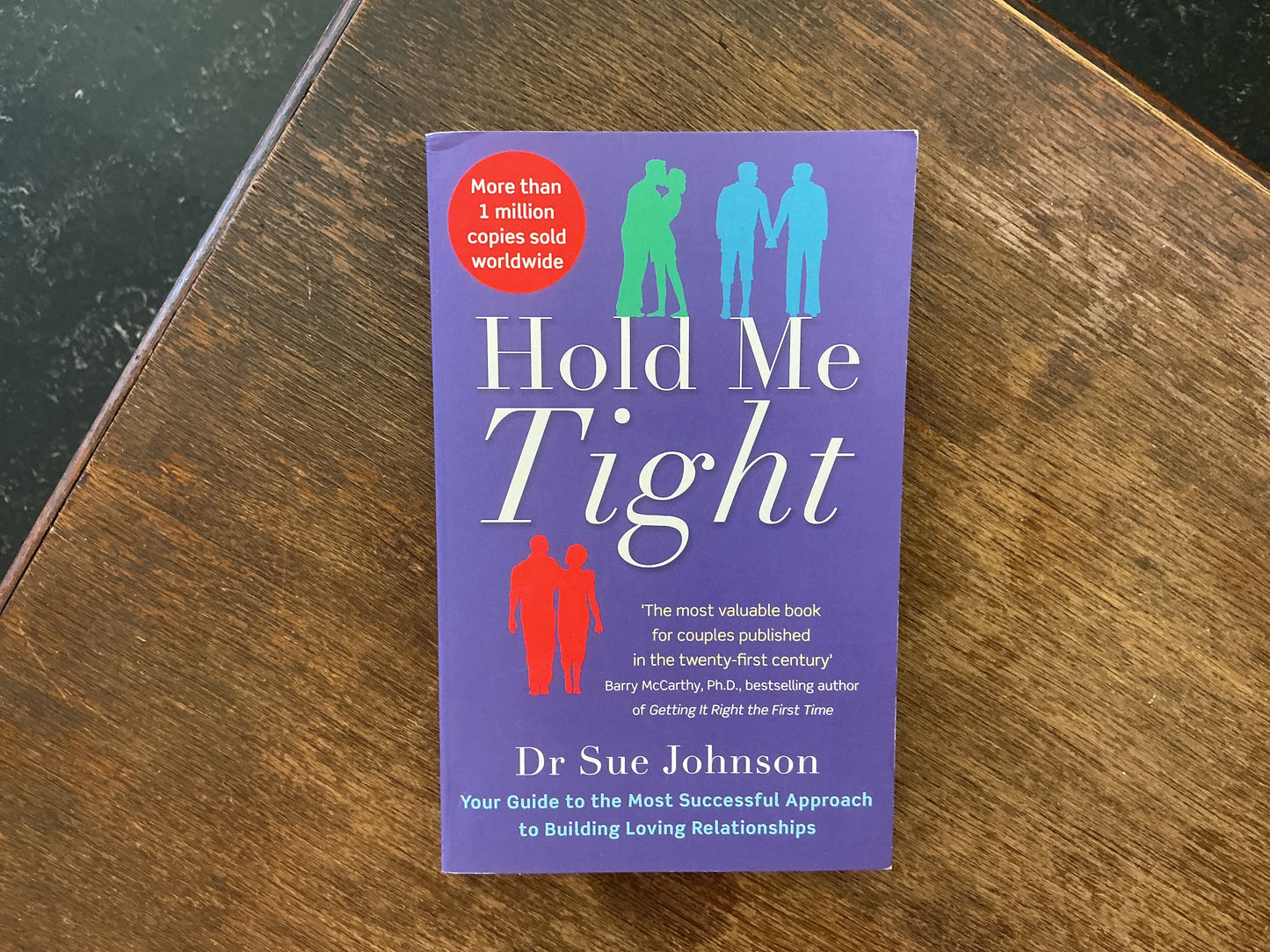 Hold Me Tight by Dr Sue Johnson