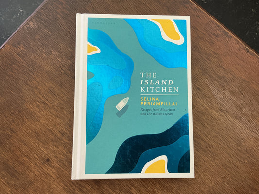 The Island Kitchen: Recipes from Mauritius and the Indian Ocean by Selina Periampillai