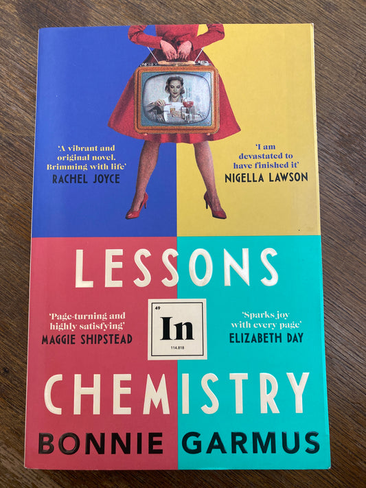 Lessons in Chemistry by Bonnie Garmus