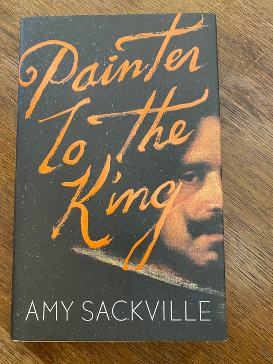 Painter To The King by Amy Sackerville