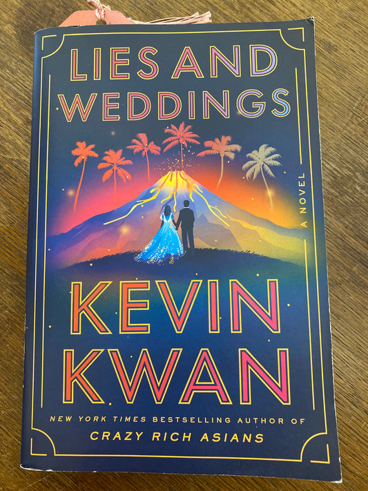 Lies and Weddings by Kevin Kwan