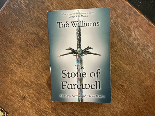 Stone of Farewell: Memory, Sorrow & Thorn #2 by Tad Williams