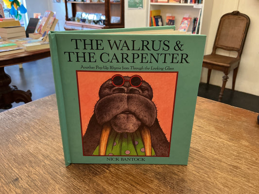 The Walrus and the Carpenter: Another Pop-Up Rhyme from Through the Looking Glass by Nick Bantock