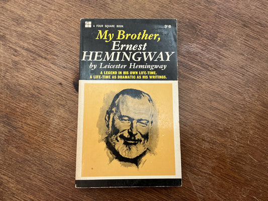 My Brother, Ernest Hemingway by Leicester Hemingway