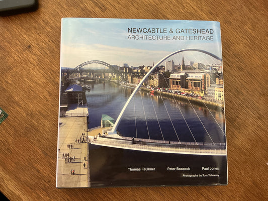 Newcastle and Gateshead: Architecture and Heritage