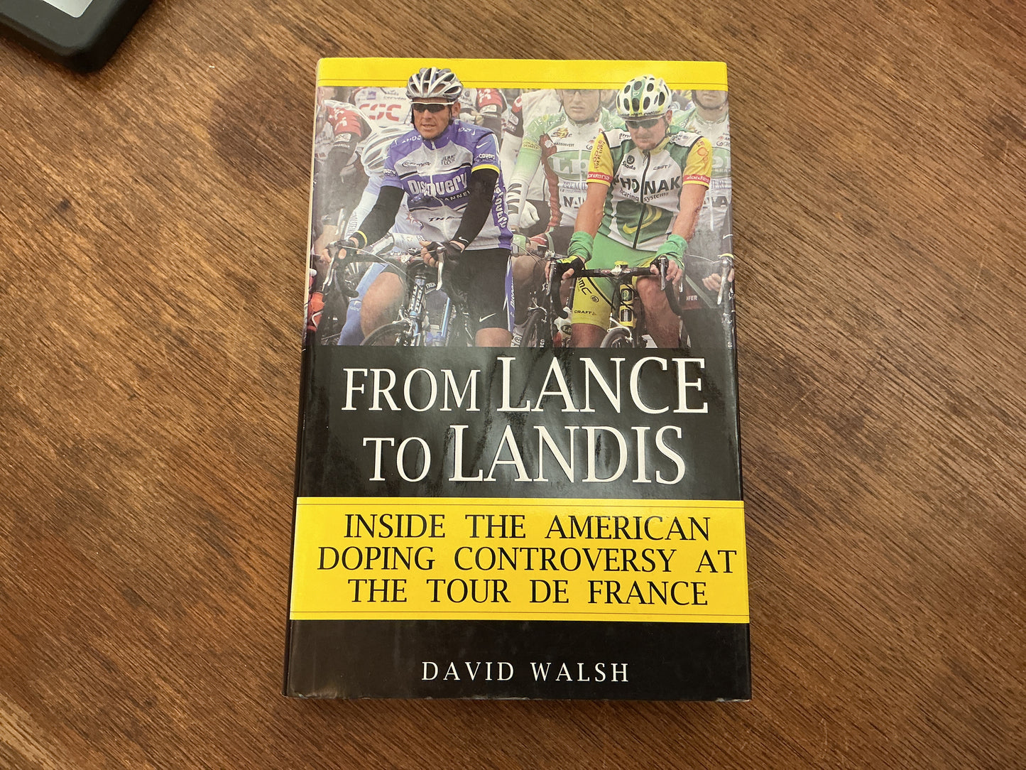 From Lance to Landis: Inside the American Doping Controversy at the Tour de France