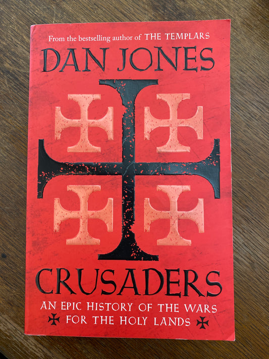 Crusaders- an epic history of the wars for the holy land