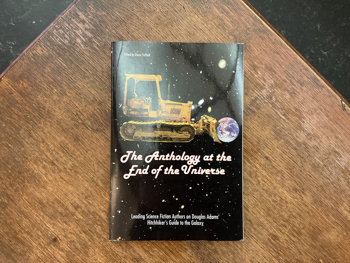 The Anthology At End Of Universe: Leading Science Fiction Authors On Douglas Adams' The Hitchhiker's Guide To The Galaxy