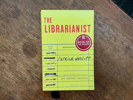 The Librarianist by Patrick deWitt