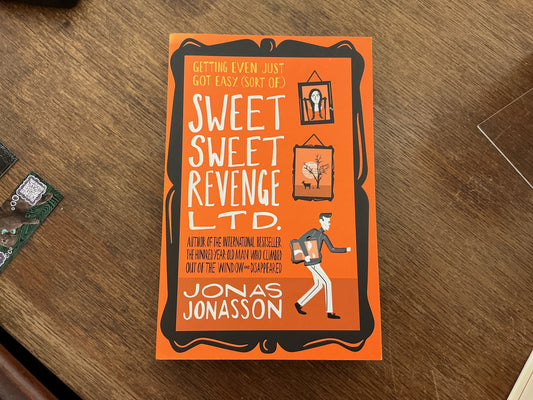 Sweet Sweet Revenge LTD by Jonas Jonasson