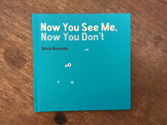 Now You See Me Now You Dont by Silvia Borando