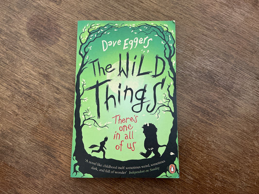The Wild Things by Dave Eggers