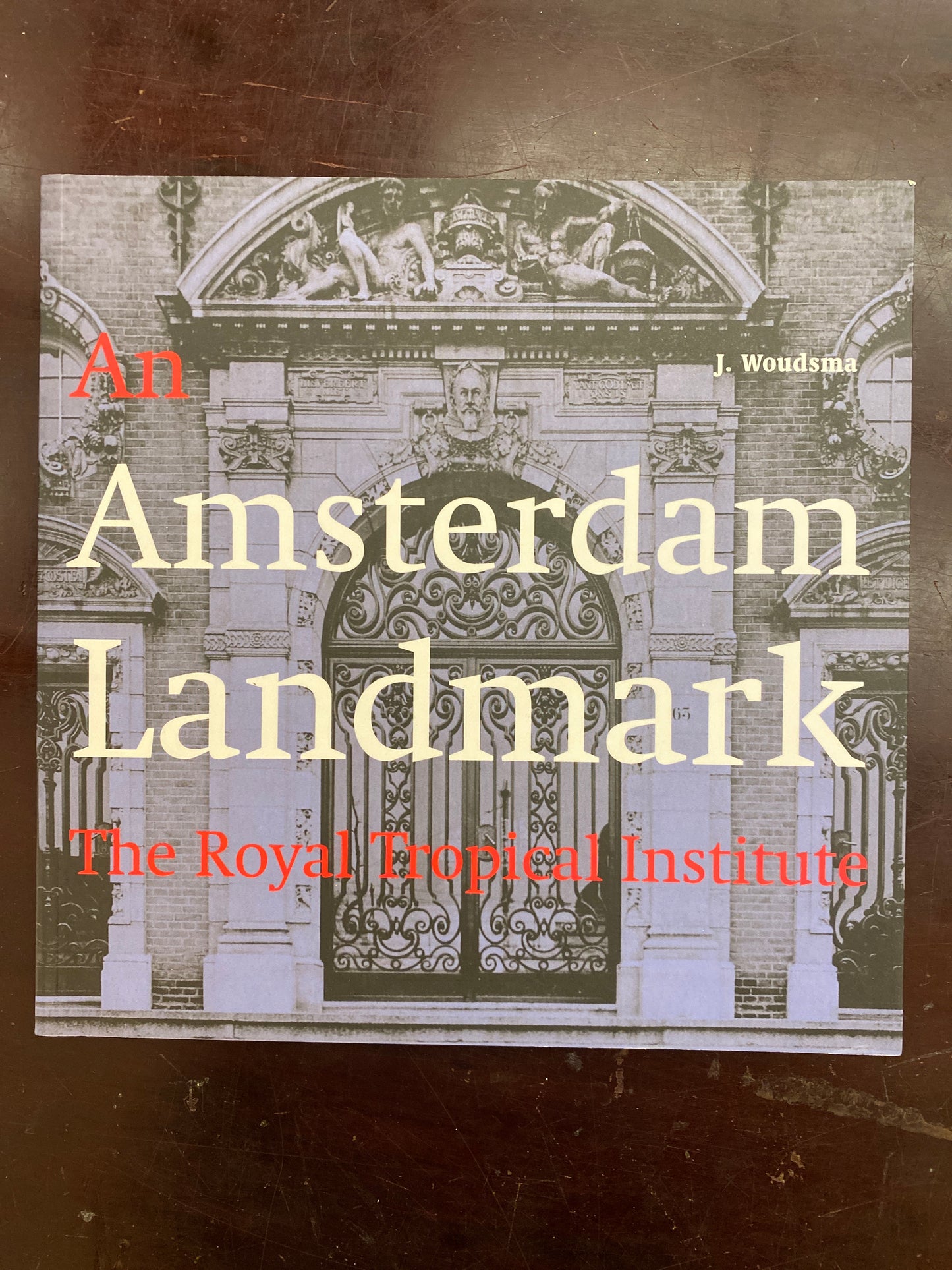 AN AMSTERDAM LANDMARK- the Royal Tropical Institute