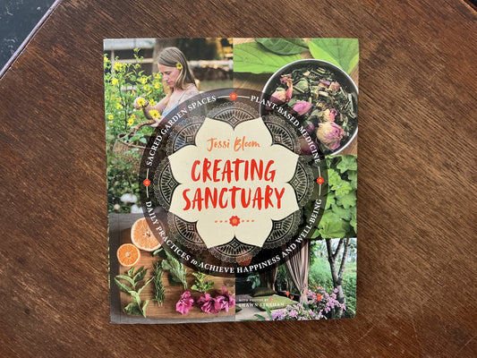 Creating Sanctuary by Jessi Bloom