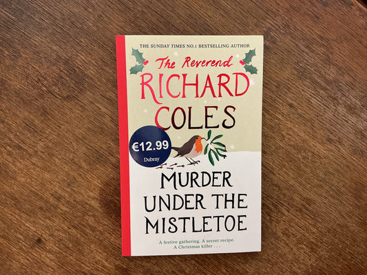 Murder Under the Mistletoe: A Canon Clement Christmas Novella by Richard Coles