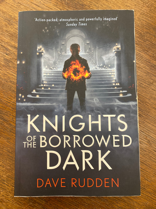 Knights of the Borrowed Dark by Dave Rudden