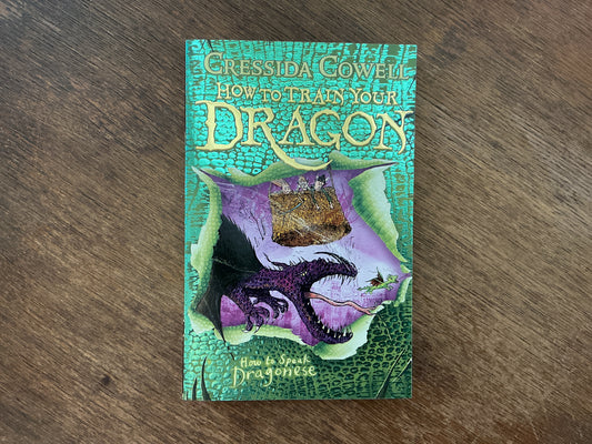 How to Train Your Dragon: How To Speak Dragonese: Book 3 by Cressida Cowell