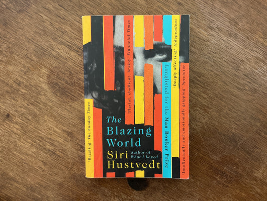The Blazing World by Siri Hustvedt