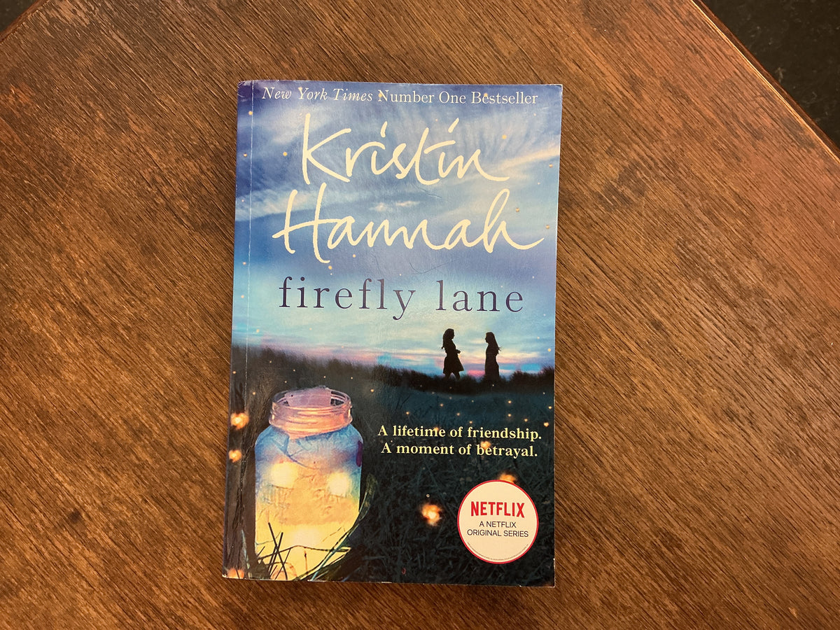 Firefly Lane by Kristin Hannah