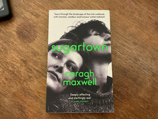 Sugartown: Shortlisted for the An Post Irish Book Awards 2025 by Caragh Maxwell