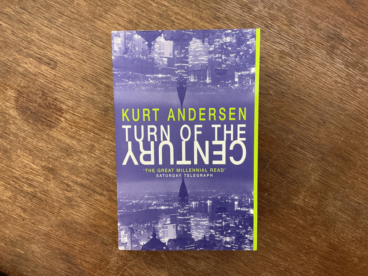 Turn of the Century by Kurt Anderson