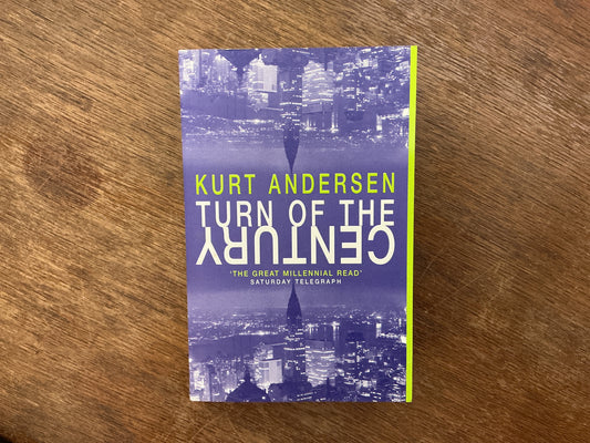 Turn of the Century by Kurt Anderson