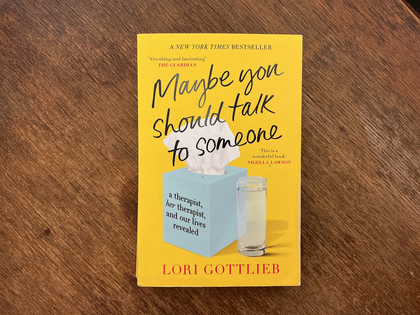 Maybe You Should Talk to Someone by Lori Gottlieb
