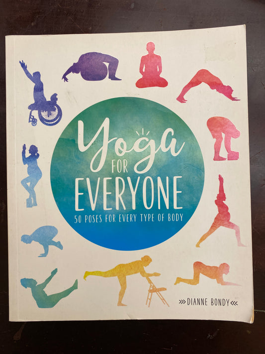 Yoga for Everyone: 50 poses for every type of body