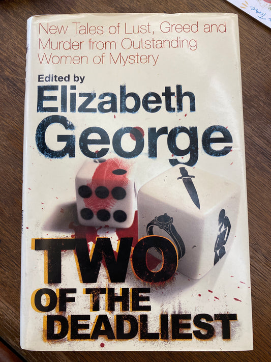 Two od the Deadliest edited by Elizabeth George