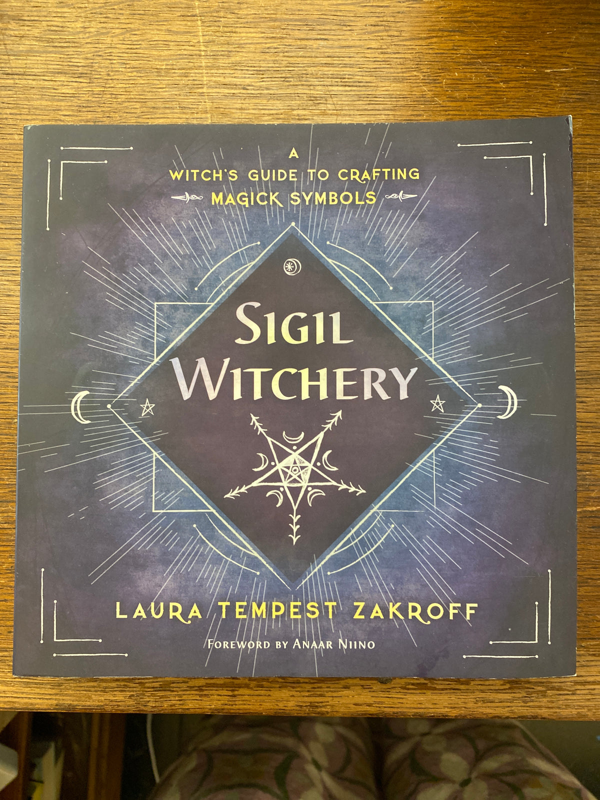 Sigil Witchery: A Witch's Guide to Crafting Magick Symbols (Sigil Witc ...