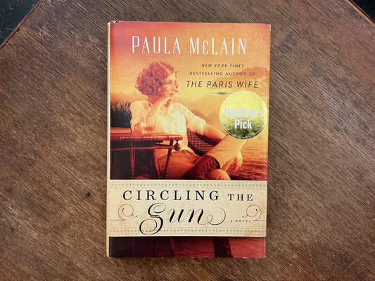 Circling the Sun by Paula McLain