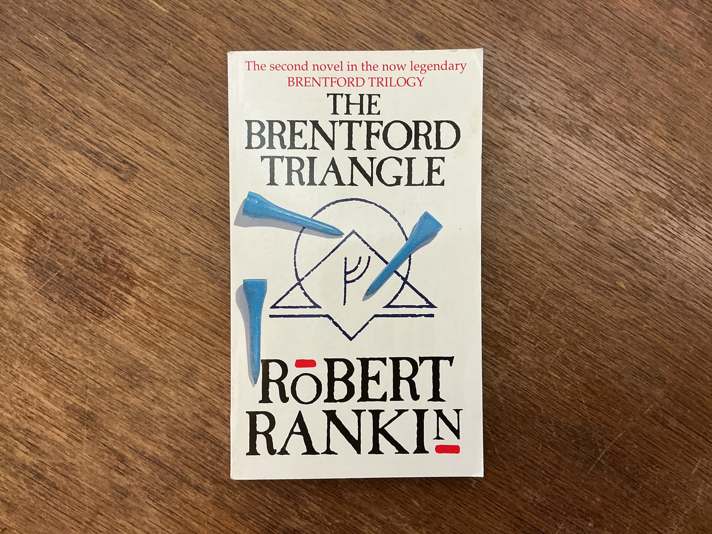 The Brentford Triangle #2 (Brentford Trilogy) by Robert Rankin